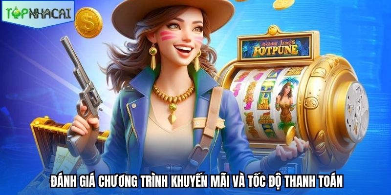 Đánh giá chương trình khuyến mãi và tốc độ thanh toán